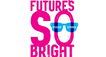 Vision Dinner 2025 logo "Future's So Bright"