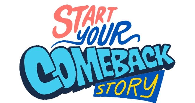 Start your comeback story