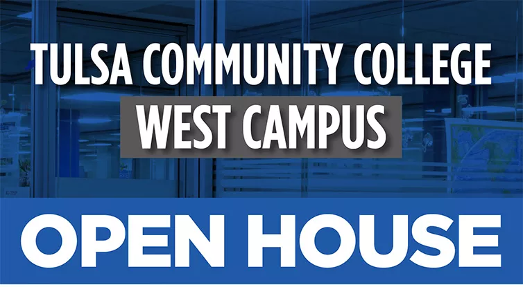 Tulsa Community College West Campus: Open House