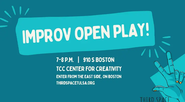 Graphic that reads: Improv Open Play! 7 to 8 p.m. 910 S. Boston Ave.